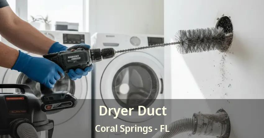 Dryer Duct Coral Springs - FL