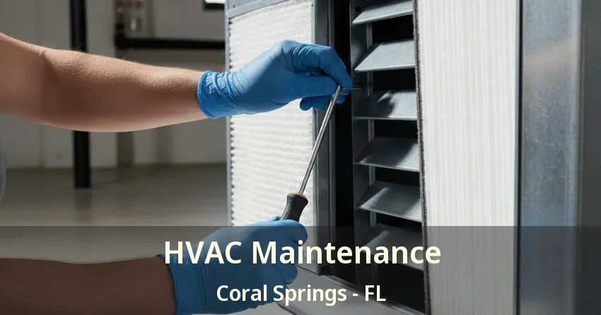 HVAC Maintenance Coral Springs - FL